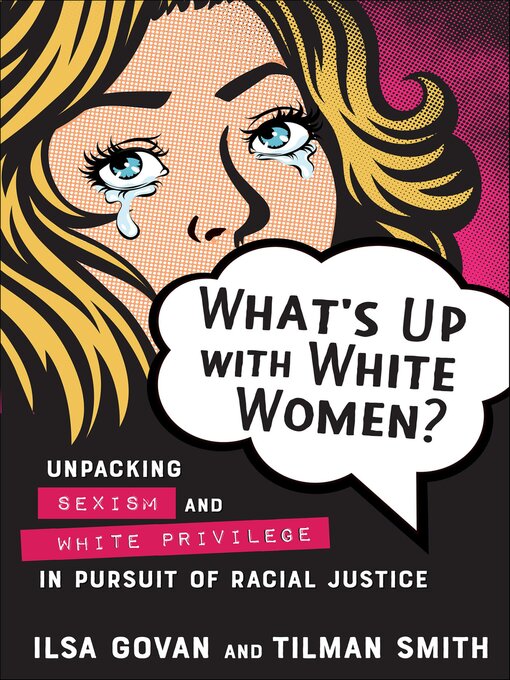 Title details for What's Up with White Women? by Ilsa Govan - Available